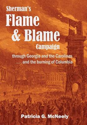 Book cover for Sherman's Flame and Blame Campaign through Georgia and the Carolinas