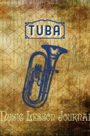 Cover of Tuba Music Lesson Journal