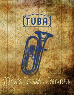 Book cover for Tuba Music Lesson Journal