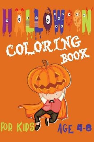 Cover of Halloween coloring book for kids age 4-8