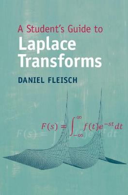 Cover of A Student's Guide to Laplace Transforms