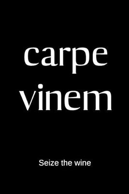 Book cover for carpe vinum - Seize the wine