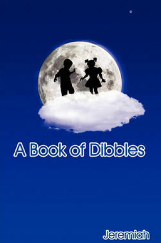 Cover of A Book of Dibbles