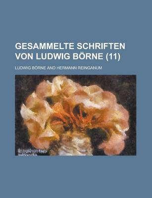 Book cover for Gesammelte Schriften Von Ludwig Borne (11)