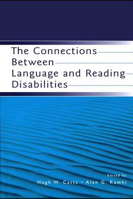 Book cover for The Connections Between Language and Reading Disabilities