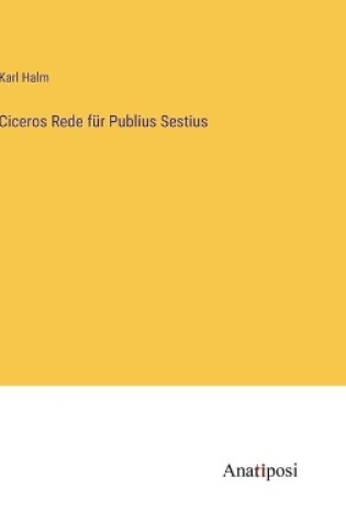 Cover of Ciceros Rede f�r Publius Sestius