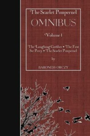 Cover of The Scarlet Pimpernel Omnibus Volume I