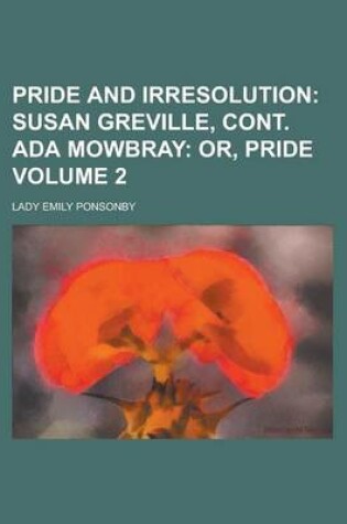 Cover of Pride and Irresolution Volume 2