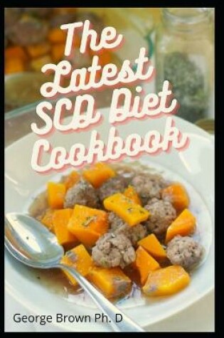 Cover of The Latest SCD Diet Cookbook