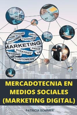 Book cover for Mercadotecnia en Medios Sociales (Marketing Digital)
