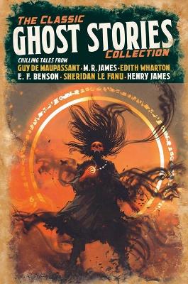 Book cover for The Classic Ghost Stories Collection