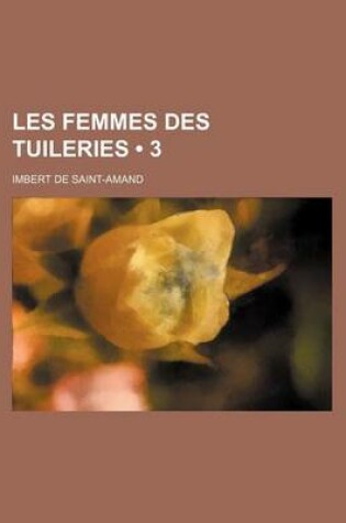 Cover of Les Femmes Des Tuileries (3)