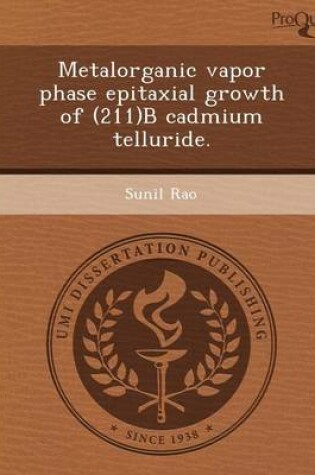 Cover of Metalorganic Vapor Phase Epitaxial Growth of (211)B Cadmium Telluride