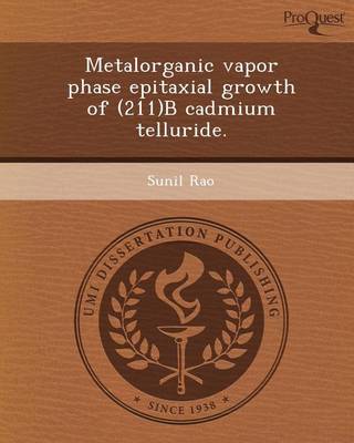 Book cover for Metalorganic Vapor Phase Epitaxial Growth of (211)B Cadmium Telluride