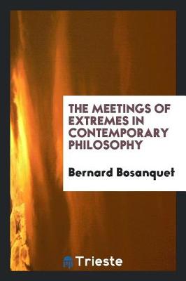 Book cover for The Meetings of Extremes in Contemporary Philosophy