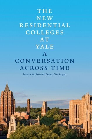 Cover of The New Residential Colleges at Yale