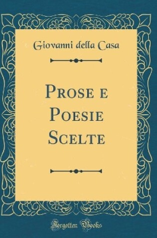 Cover of Prose e Poesie Scelte (Classic Reprint)