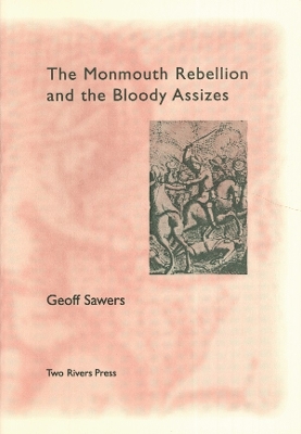 Book cover for The Monmouth Rebellion and the Bloody Assizes