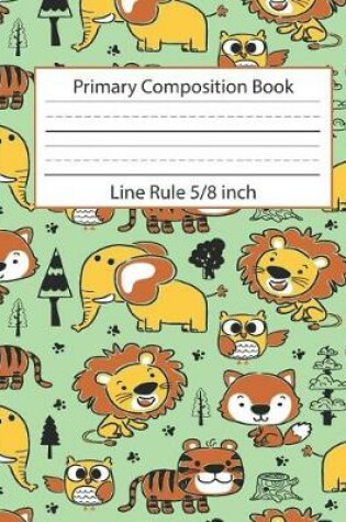 Cover of Primary Composition Book Line Rule 5/8 inch