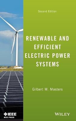 Book cover for Renewable and Efficient Electric Power Systems Second Edition