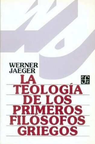 Cover of La Teologia de Los Primeros Filosofos Griegos
