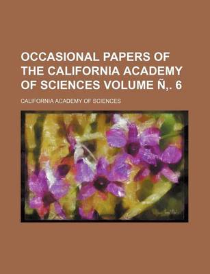 Book cover for Occasional Papers of the California Academy of Sciences Volume N . 6