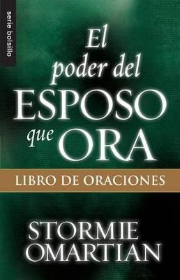 Cover of El Poder del Esposo Que Ora: Libro de Oraciones