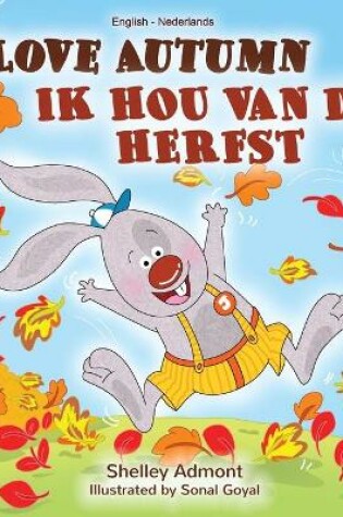 Cover of I Love Autumn (English Dutch Bilingual Book)