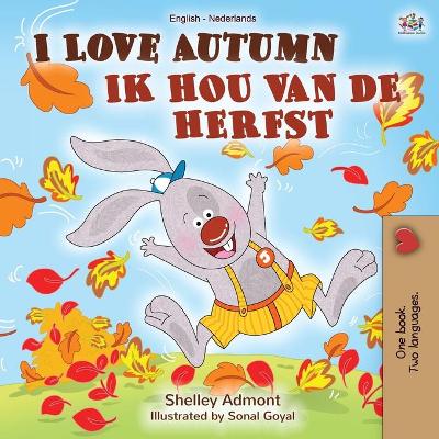 Book cover for I Love Autumn (English Dutch Bilingual Book)