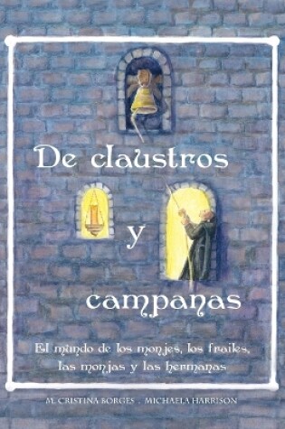 Cover of De claustros y campanas