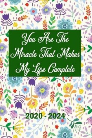 Cover of You Are The Miracle That Makes My Life Complete 2020-2024