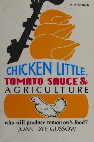 Cover of Chicken Little, Tomato Sauce and Agriculture