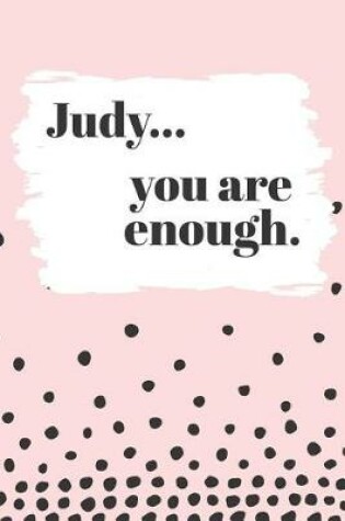 Cover of Judy's You Are Enough