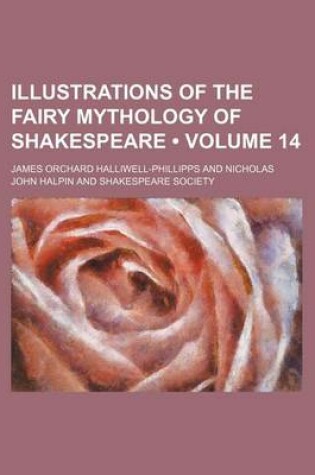 Cover of Illustrations of the Fairy Mythology of Shakespeare (Volume 14)