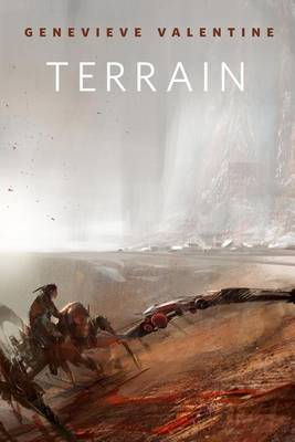 Terrain by Genevieve Valentine