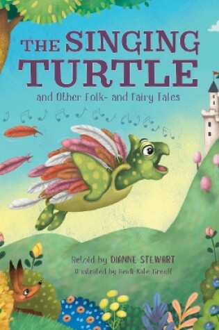 Cover of The Singing Turtle and Other Folk- and Fairy Tales