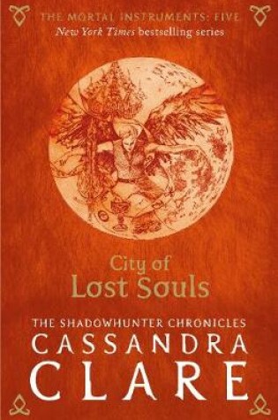 Cover of The Mortal Instruments 5: City of Lost Souls