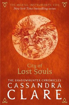 Book cover for The Mortal Instruments 5: City of Lost Souls