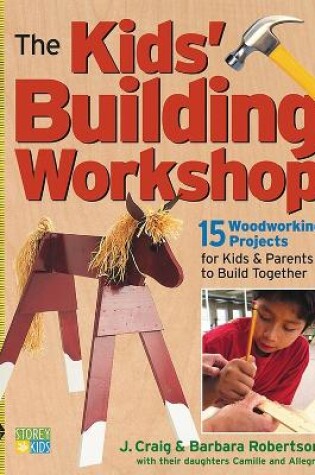 Cover of The Kids' Building Workshop