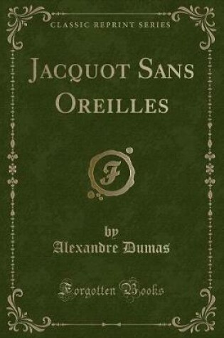 Cover of Jacquot Sans Oreilles (Classic Reprint)