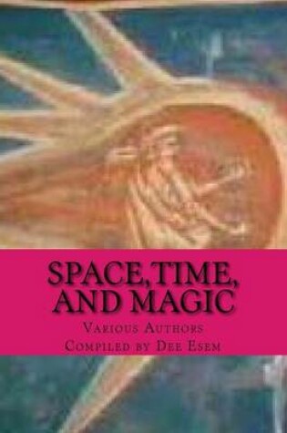 Cover of Space, Time, and Magic