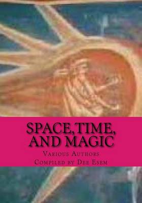 Book cover for Space, Time, and Magic