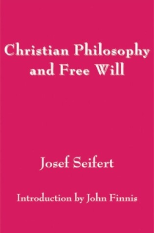 Cover of Christian Philosophy and Free Will