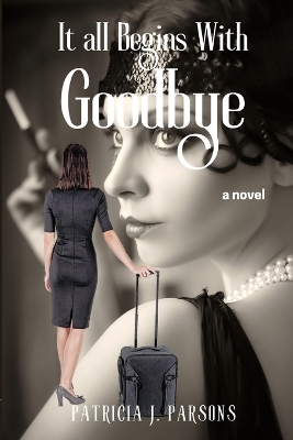 Book cover for It All Begins With Goodbye