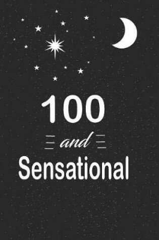 Cover of 100 and sensational