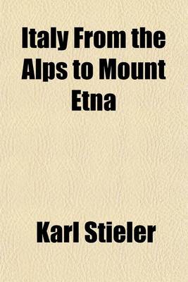 Book cover for Italy from the Alps to Mount Etna