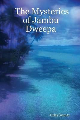 Book cover for The Mysteries of Jambu Dweepa