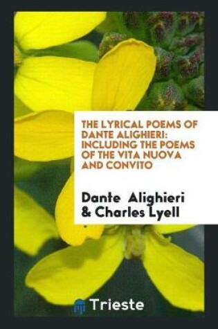 Cover of The Lyrical Poems of Dante Alighieri