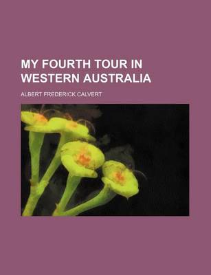 Book cover for My Fourth Tour in Western Australia