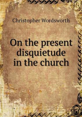 Book cover for On the present disquietude in the church